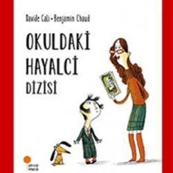 Çocukların hayal gücüne övgü: Okuldaki Hayalci Dizisi