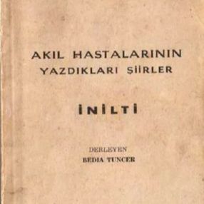 1960’larda akıl hastalarının yazdıkları şiirler