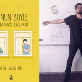 Ata Sözütok ile Bunun Böyle Olmaması Lazımdı üzerine kısa söyleşi