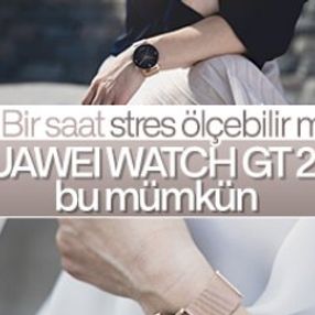 HUAWEI WATCH GT 2 ile stres kontrolü
