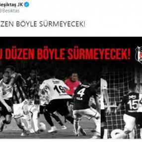 Beşiktaş: Bu düzen böyle sürmeyecek