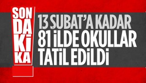 Türkiye'de okullar 13 Şubat'a kadar tatil edildi
