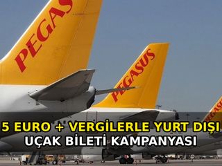 Biletler kapış kapış gidiyor! Pegasus 5 euroluk yurt dışı uçuşlarını açtı