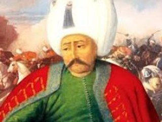 Yavuz Sultan Selim kimdir