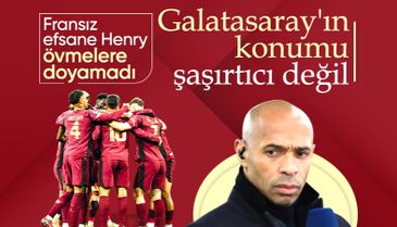 Thierry Henry'den Galatasaray'a övgü dolu sözler: Şaşırtıcı değil...