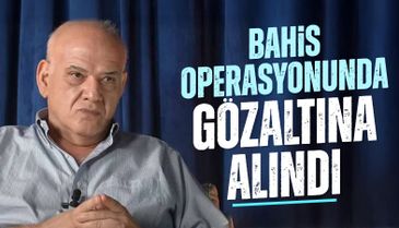 Ahmet Çakar bahis soruşturması kapsamında gözaltına alındı