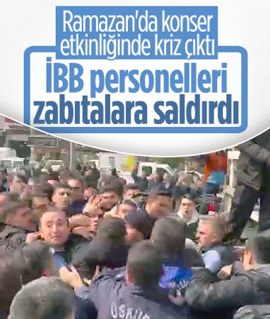 İBB'den Ramazan'da konser etkinliği! Üsküdar Belediyesi yer gösterdi, ekipler zabıtalara saldırdı