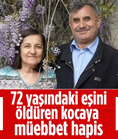 Ankara'da korkunç cinayet: 72 yaşındaki eşini öldüren koca, müebbet hapis cezasına çarptırıldı!