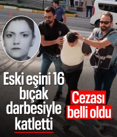 Çorum'da eski eşini 16 bıçak darbesiyle öldüren sanığa ağırlaştırılmış müebbet hapis cezası