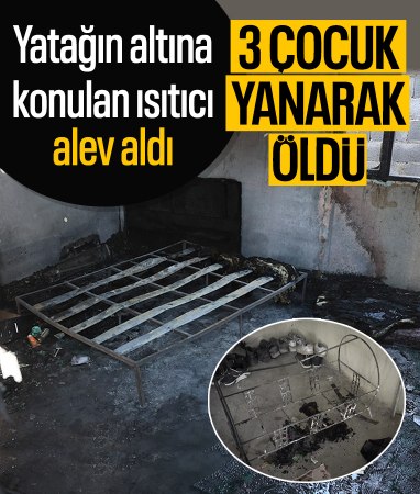 Adana'da 3 çocuk yanarak can verdi