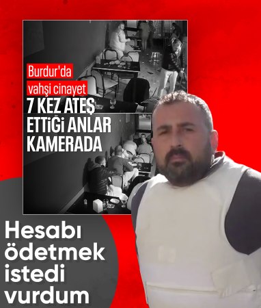 Burdur'da restoranda husumetlisini vuran şahıs ifade verdi