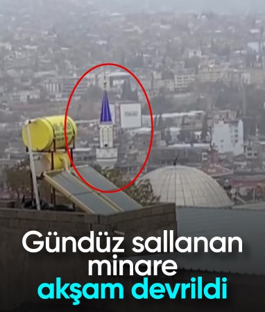 Kahramanmaraş'ta rüzgarın salladığı minare devrildi