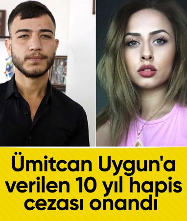 Yargıtay, Ümitcan Uygun'a verilen 10 yıl hapis cezasını onadı