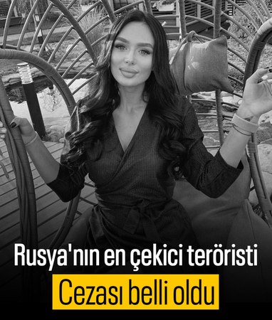 Rusya'nın en çekici teröristine 21 yıl hapis