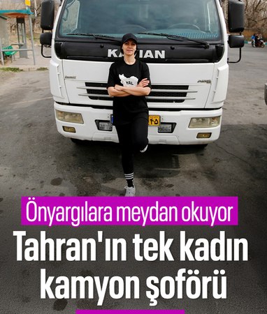 İran'da Tahran'ın tek kadın kamyon şoförü: Fereşte Sultani