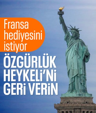 Fransa, ABD'den Özgürlük Heykeli'ni geri istedi