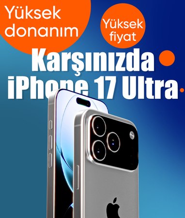 iPhone serisinde yeni bir dönem başlıyor: Karşınızda iPhone 17 Ultra