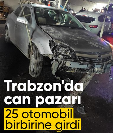 Trabzon'da 25 araçlı zincirleme kaza: 12 yaralı