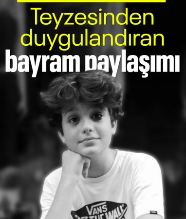 Teyzesinden duygulandıran bayram paylaşımı