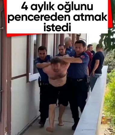 Tekirdağ'da 4 aylık oğlunu pencereden atmaya kalkan baba gözaltına alındı