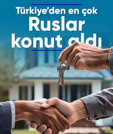 Türkiye'de yabancılardan en fazla konutu Ruslar aldı