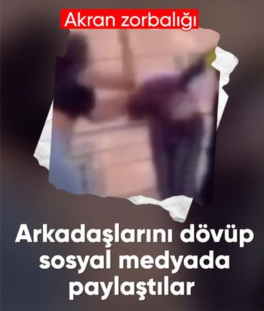 Ankara'da akran zorbalığı: Arkadaşlarına şiddet uygulayıp kayda aldılar