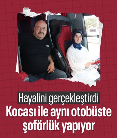 Sivas'ta kocası ile aynı otobüste şoförlük yapıyor