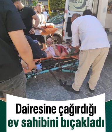 Aydın'da kiracı dehşeti: Ev sahibini bıçakladı