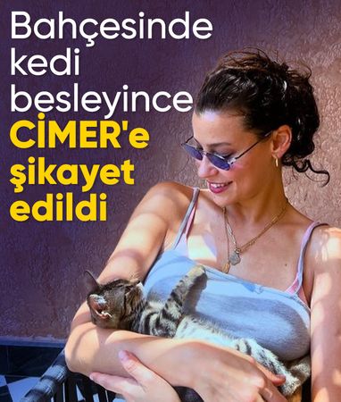 Müjde Uzman sokak kedilerini beslediği için CİMER’e şikayet edildi