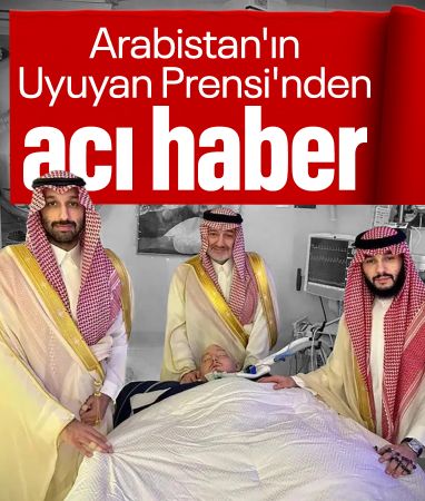 Suudi Arabistan’ın “Uyuyan Prensi” hayatını kaybetti