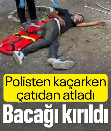 Narkokapan-Adana 2 operasyonunda çatıdan atlayıp bacağını kırdı: Tutuklandı