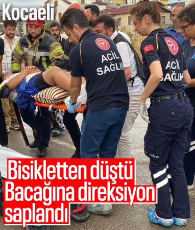 Kocaeli'de bisikletten düştü: Bacağına direksiyon saplandı
