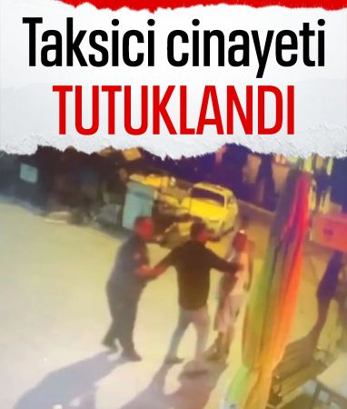 Aydın'da taksiciyi bıçaklayarak öldürdü: Şüpheli hakkında karar