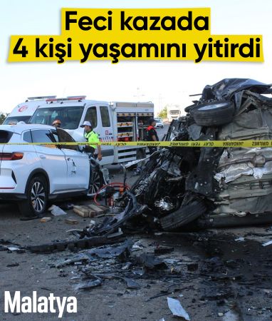 Malatya’da feci kazada 4 kişi öldü, 2 kişi yaralandı