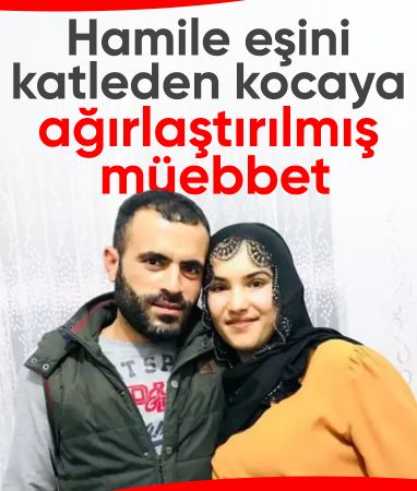 Mersin'de hamile eşini katleden kocaya müebbet hapis
