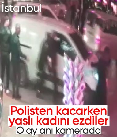 İstanbul'da polisten kaçan şahıslar yaşlı kadını ezdi