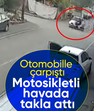 Hatay'da kaza yapan motosikletli havada taklalar attı