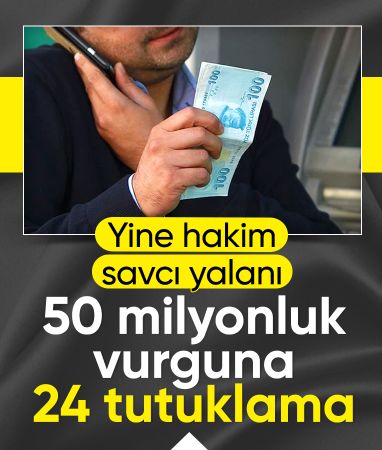 Ankara'da sahte kimlikle 50 milyon dolandırdılar: 24 tutuklama