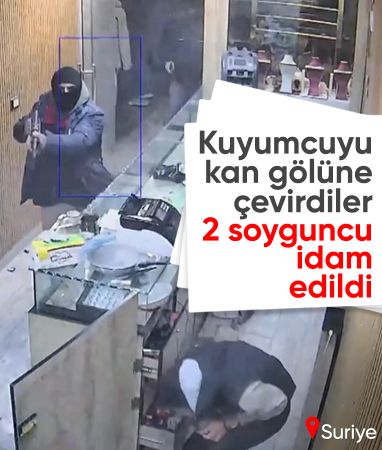 Suriye'de kuyumcu kardeşleri öldüren 2 soyguncu idam edildi