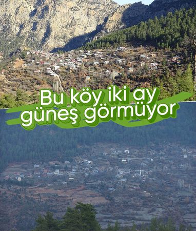 Karaman'ın Daran köyünde güneş ancak saat 12.30'da görülebiliyor