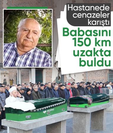 Balıkesir'de hastanede cenazeler karıştı: Babasını 150 km uzakta buldu