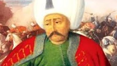 Yavuz Sultan Selim kimdir