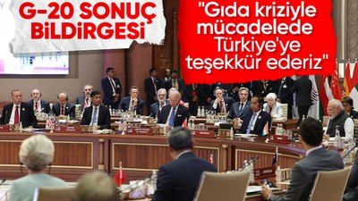 G20 Liderler Zirvesi sonuç bildirgesi yayınlandı: Türkiye'ye teşekkür