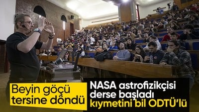 ABD'den Türkiye'ye dönen NASA astrofizikçisi, ODTÜ'de ders veriyor