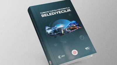 'Türkiye Yüzyılı Vizyonuyla Belediyecilik' kitabı yayınlandı!