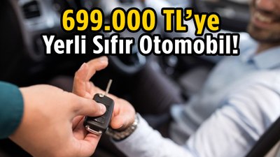 Hem yerli, hem ucuz! 699 bin liraya sıfır otomobil geliyor…