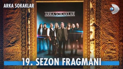 Arka Sokaklar 19. sezon 1. fragmanı: Tarih olmak başka, tarih yazmak başka...