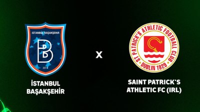 Başakşehir - St Patricks maçı ne zaman, saat kaçta ve hangi kanalda?