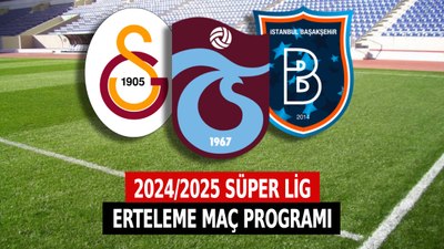 Süper Lig 2024 erteleme maçları ne zaman? Galatasaray, Trabzonspor, Başakşehir 3. hafta fikstür