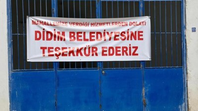 Didim Belediye Başkanı Hatice Gençay kendisine pankart ile teşekkür ettirdi